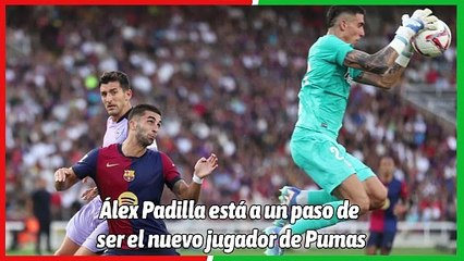 El fichaje de Álex Padilla, cerrado