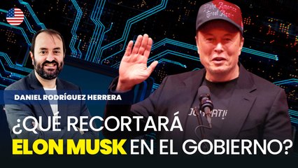 Las prioridades del DOGE de Elon Musk para reducir el gasto del Gobierno de Estados Unidos