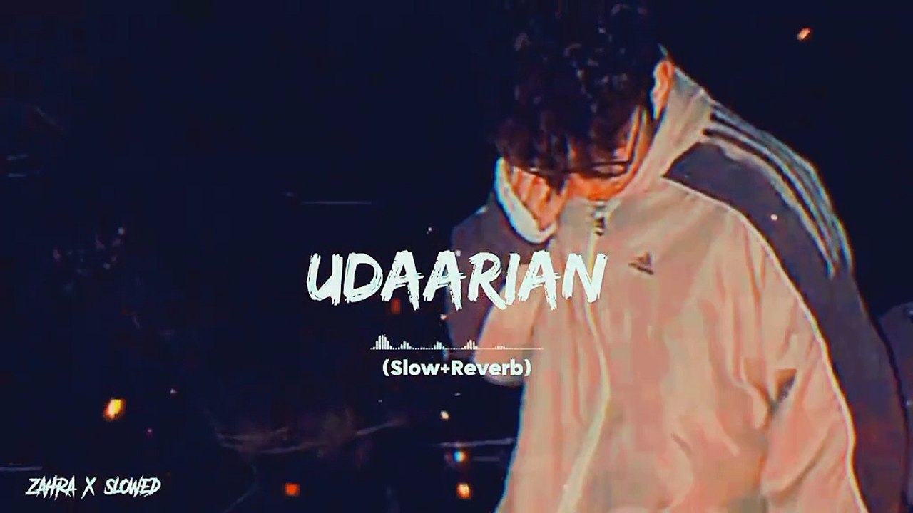 Udaarian#full song Slowed and Reverb # most favourite song