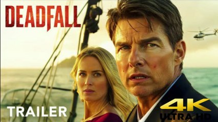 Deadfall Trailer (2025) - Tom Cruise & Emily Blunt