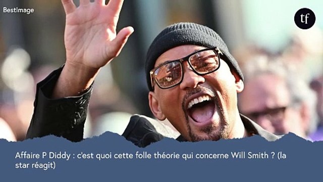 Affaire P Diddy : c'est quoi cette folle théorie sur Will Smith ? (la star réagit)