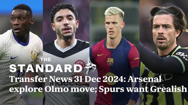 Transfer News 31 Dec 2024: Arsenal explore Olmo move; Spurs want Grealish