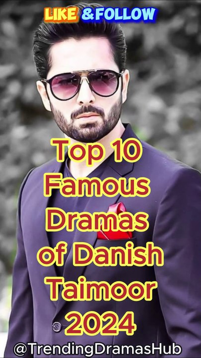 Top 10 Famous Dramas of Danish Taimoor in 2024 | Best Pakistani TV Dramas