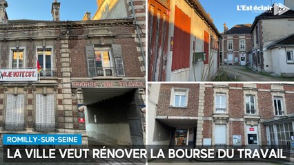 La Ville de Romilly-sur-Seine veut rénover la Bourse du travail