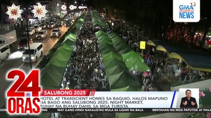 Hotel at transcient homes sa Baguio, halos mapuno na bago ang salubong 2025 | 24 Oras