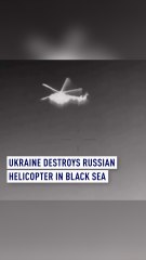 Ukraine says it destroys Russian helicopter in Black Sea