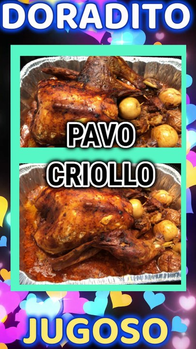 pavo estilo criollo.JUGOSO Y DORADITO. LA RECETA.