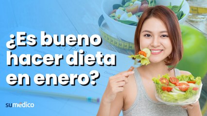 ¿Qué tan efectivo es hacer dieta en enero?