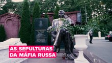 As sepulturas da máfia russa
