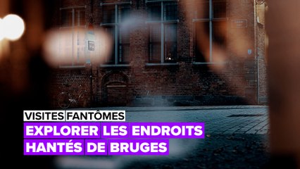 Visites fantômes : Bruges