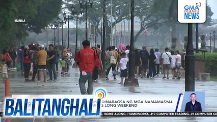 Luneta, unti-unti muling dinaragsa ng mga namamasyal ngayong huling araw ng long weekend | Balitanghali
