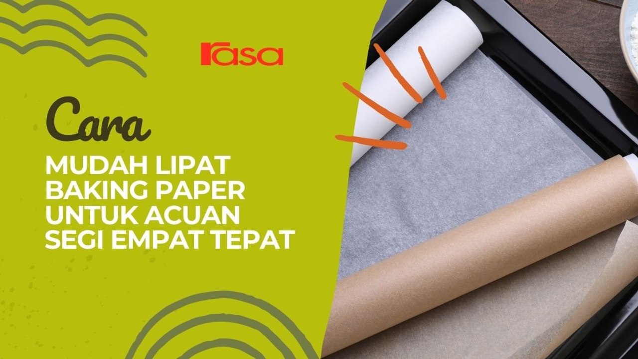 Cara Mudah Lipat Baking Paper Untuk Acuan Segi Empat Tepat