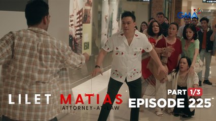 Lilet Matias, Attorney-At-Law: Lilet’s lover fights off the thief! (Episode 225 - Part 1/3)