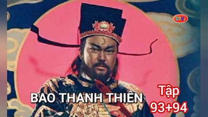 Tập 93 ; 94 | Bao Thanh Thiên (1993) Lồng Tiếng