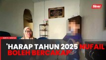 'Jika 2024 dia boleh berjalan, tahun 2025 pula saya harap dia boleh bercakap'