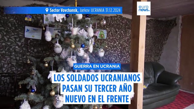 Los soldados ucranianos pasan su tercer Año Nuevo en el frente mientras siguen los ataques rusos