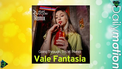 Going Through, Tns & Μαριάντα Πιερίδη - Βάλε Φαντασία (Nightshadow Remix)
