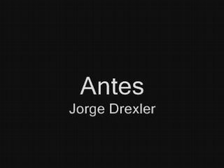 Jorge Drexler - Antes