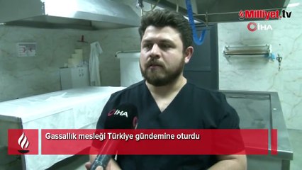 Gassallık mesleği Türkiye gündemine oturdu