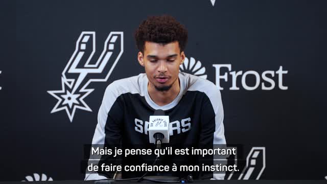 Spurs - Wembanyama : "Il est important de faire confiance à mon instinct"