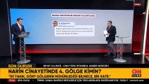 Narin cinayetinde 4. gölge kimin? Nevzat Bahtiyar cinayeti gördü mü? İşte son gelişmeler...