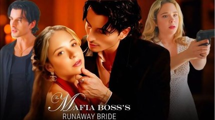 The Mafia Boss's Runaway Bride Full Movie