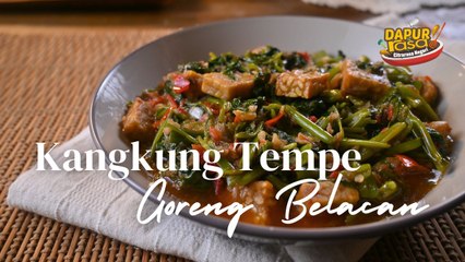 Kangkung Tempe Goreng Belacan, Resepi Cepat, Sedap dan Mudah