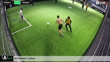 But de Mady - Team A