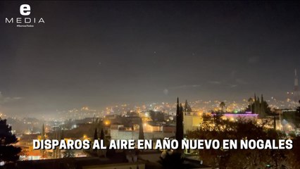 Disparos al aire en Nogales