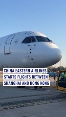China Eastern Airlines starts Flights between Shanghai and Hong Kong