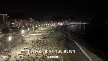 Rio e Brasil gritam: ‘Feliz Ano Novo’