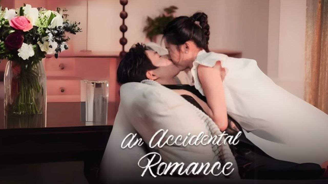 An Accidental Romance (Chinese Drama English Subtitles ) SnackShot