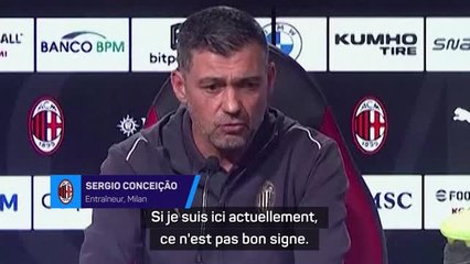 Milan - Conceição : "Si je suis ici actuellement, ce n'est pas bon signe"