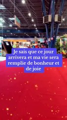 Je sais que ce jour arrivera et ma vie sera remplie de bonheur et de joie