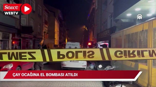 Küçükçekmece'de bir çay ocağına el bombası atıldı