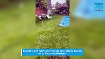 Se registraron fuertes tormentas con caída de granizo en La Plata y alrededores