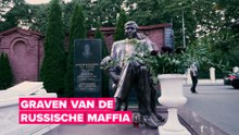 Geweren en geesten: De maffiabegraafplaatsen van Moskou