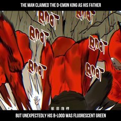 The man claimed the d-emon king as his father, but unexpectedly his blood was fluorescent green