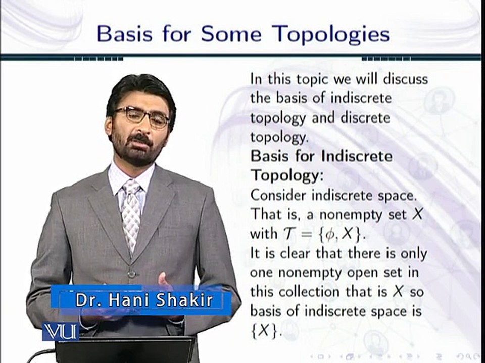 Lecture 47 Basis for Some Topologies in Urdu