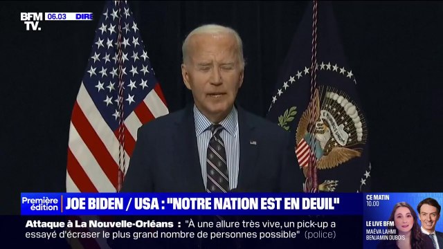 Notre Nation est en deuil : Joe Biden s'est adressé aux Américains après l'attaque à la voiture-bélier à la Nouvelle-Orléans
