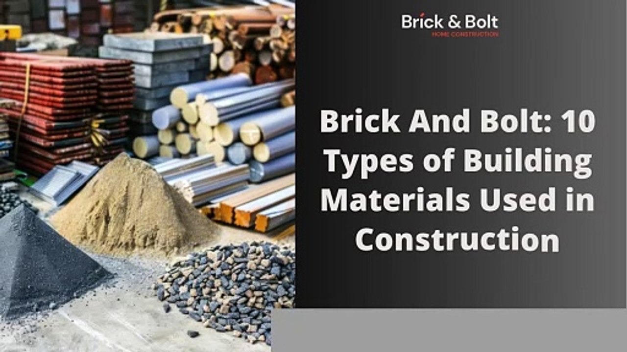 Brick And Bolt - 10 Types of Building Materials Used in Construction
