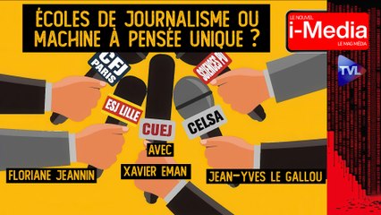 Le Nouvel I-Média - Uniformité Médiatique : la Vérité sur les Ecoles de Journalisme !