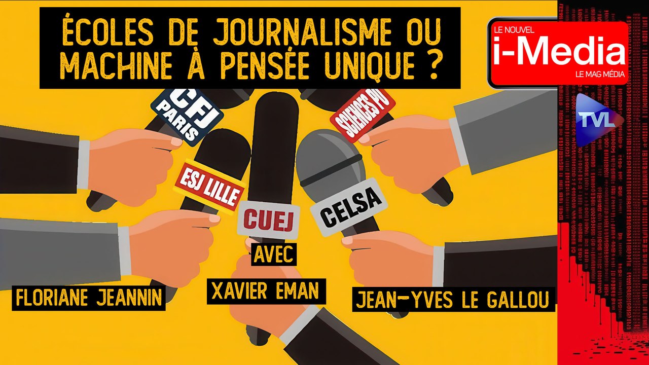 Le Nouvel I-Média - Uniformité Médiatique : la Vérité sur les Ecoles de ...