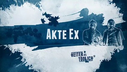 Akte Ex -04- Im Rausch der Emittlungen