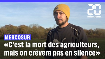 Opposé au traité du Mercosur, Kevin est agriculteur dans l'Essonne : "on crèvera pas en silence"