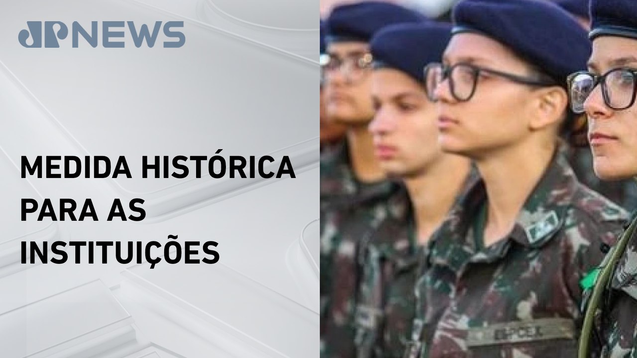 Forças Armadas iniciam alistamento militar feminino