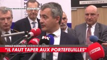 Gérald Darmanin : «La question du blanchiment d'argent doit être la plus importante de nos actions»
