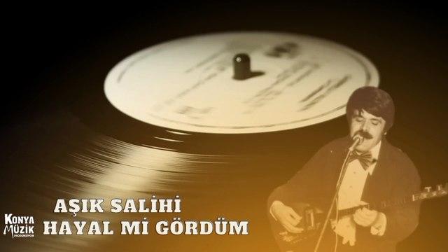 Aşık Salihi - Hayalmi Gördüm