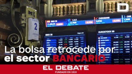 La bolsa española retrocede un 1,08 % y pierde los 11.500 puntos lastrada por el sector bancario