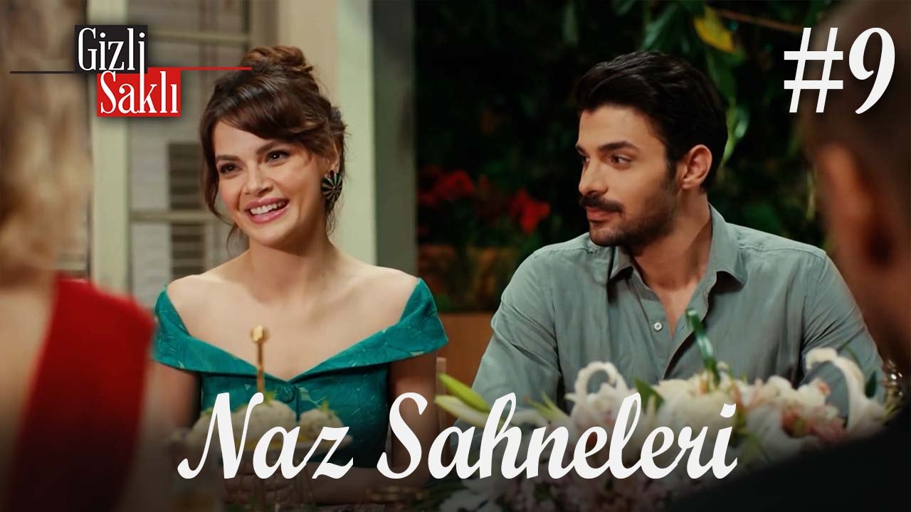Baştan Sona Naz #9 - Gizli Saklı
